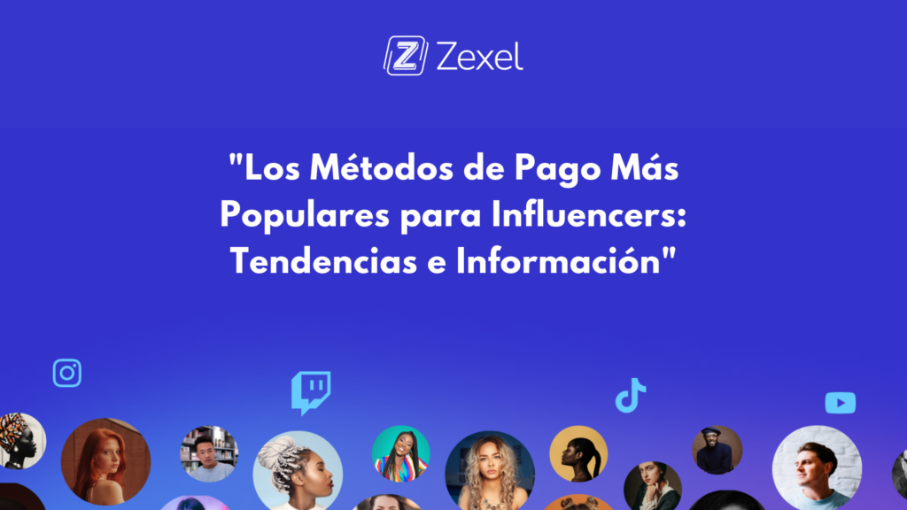 Lee más sobre el artículo Los Métodos de Pago Más Populares para Influencers: Tendencias e Información