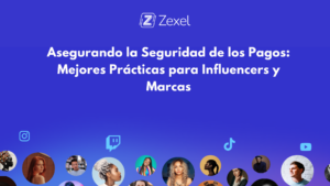 Lee más sobre el artículo Asegurando la Seguridad de los Pagos: Mejores Prácticas para Influencers y Marcas