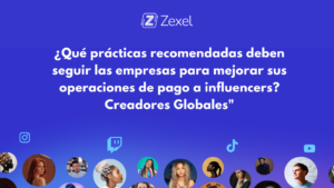 Lee más sobre el artículo ¿Qué prácticas recomendadas deben seguir las empresas para mejorar sus operaciones de pago a influencers?