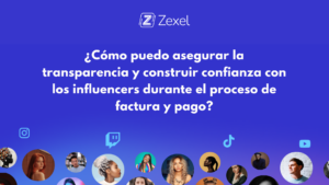 Lee más sobre el artículo ¿Cómo puedo asegurar la transparencia y construir confianza con los influencers durante el proceso de factura y pago?