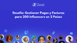 Lee más sobre el artículo Gestionar Pagos y Facturas para 200 Influencers en 2 Países