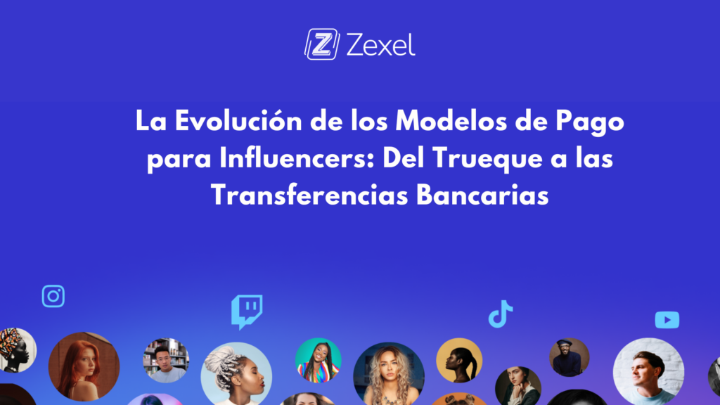 Lee más sobre el artículo La Evolución de los Modelos de Pago para Influencers: Del Trueque a las Transferencias Bancarias