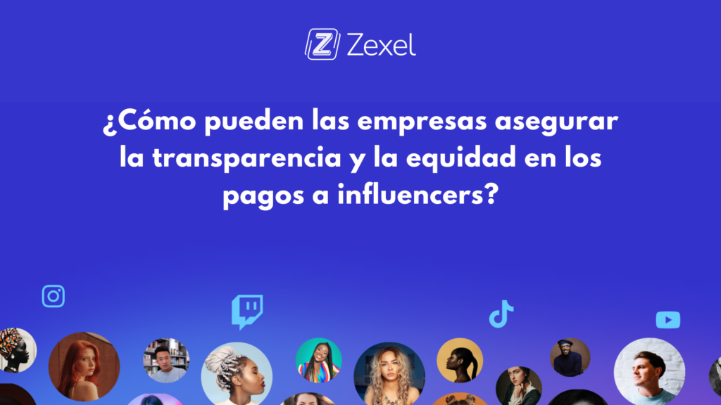 Lee más sobre el artículo ¿Cómo pueden las empresas asegurar la transparencia y la equidad en los pagos a influencers?