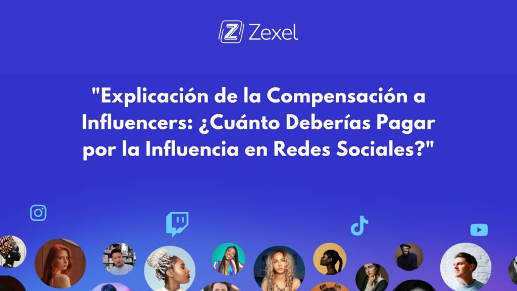 Lee más sobre el artículo Guía 2024 para la Compensación de Influencers: ¿Cuál es el Costo del Impacto en Redes Sociales?