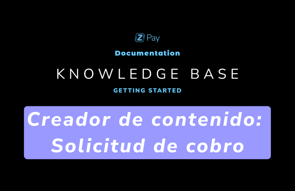 Creador de Contenido – Solicitud de Cobro