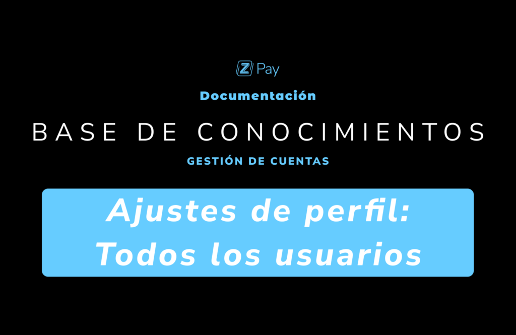 Ajustes de Perfil – Todos los usuarios