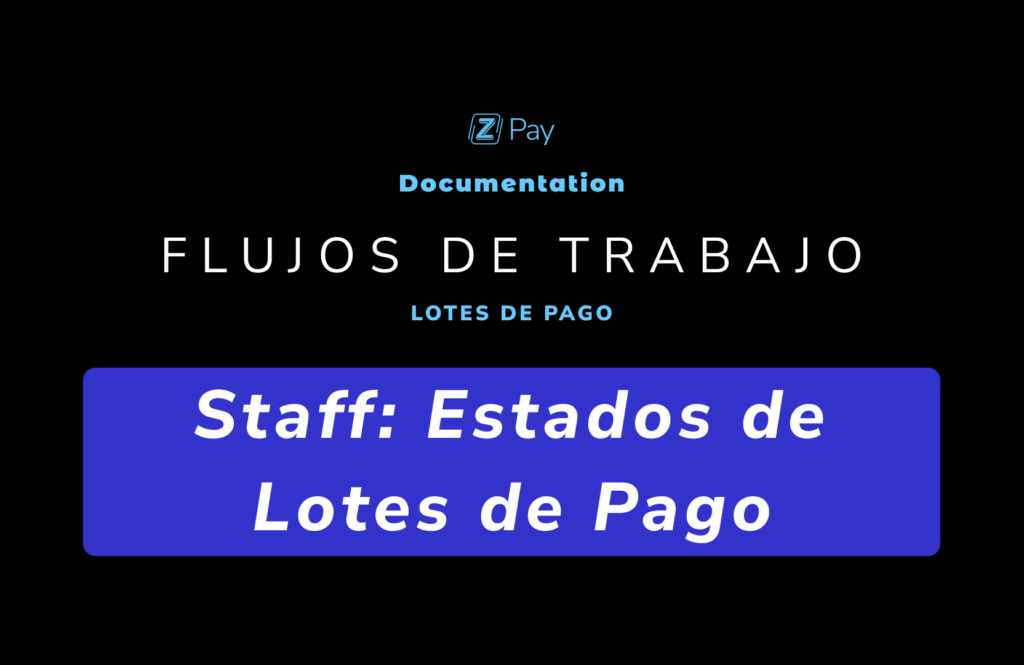 Staff – Estados del Lote de Pagos